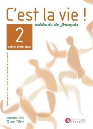 C'EST LA VIE 2- CAHIER D'EXERCICES