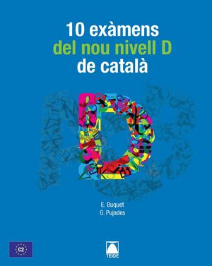 10 EXÀMENS DEL NOU NIVELL D DE CATALÀ