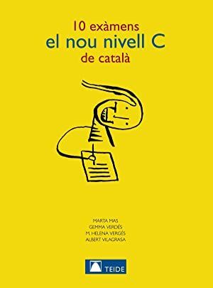 10 EXÀMENS DEL NOU NIVELL C DE CATALÀ