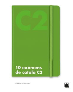10 EXÀMENS DE NIVELL C2 DE CATALÀ