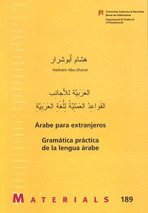 ARABE PARA EXTRANJEROS. GRAMÁTICA PRÁCTICA DE LA LENGUA ÁRABE