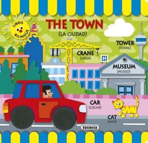 THE TOWN. MI PRIMER LIBRO BILINGÜE