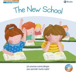 CUENTOS BILINGÜES. THE NEW SCHOOL - EL NUEVO COLEGIO