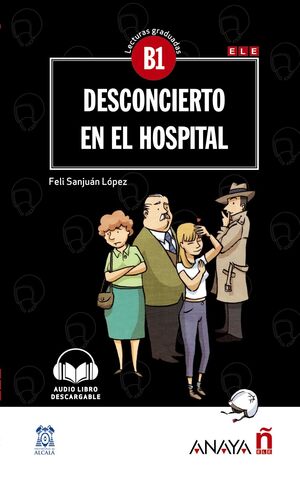 B1. DESCONCIERTO EN EL HOSPITAL
