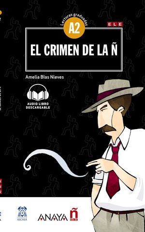 A2. EL CRIMEN DE LA Ñ