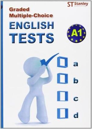 A1 ENGLISH TESTS GRADED MULTIPLE CHOICE
