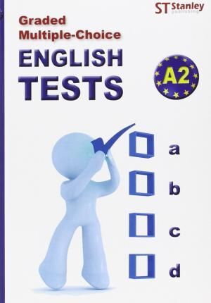 A2 ENGLISH TESTS GRADED MULTIPLE CHOICE