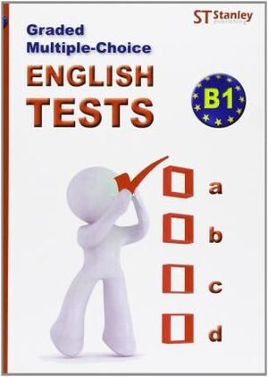 B1 ENGLISH TEST GRADED MULTIPLE CHOICE