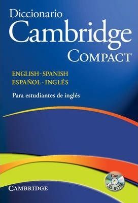 DICCIONARIO BILINGUE CAMBRIDGE SPANISH-ENGLISH PAPERBACK WITH CD-ROM COMPACT EDITION