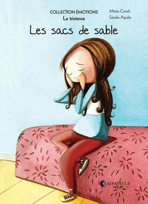 4. LES SACS DE SABLE (LA TRISTESSE)