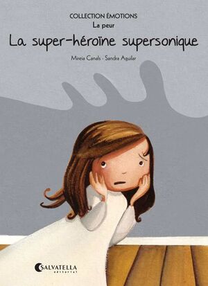 5. LA SUPER-HEROINE SUPERSONIQUE (LA PEUR)