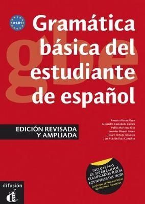 GRAMÁTICA BÁSICA DEL ESTUDIANTE DE ESPAÑOL (EDICIÓN REVISADA), NIVELES A1-A2-B1