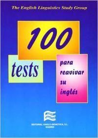 CIEN TESTS PARA REAVIVAR SU INGLÉS