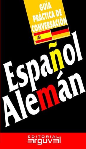 ESPAÑOL-ALEMAN. GUIA PRACTICA DE CONVERSACION