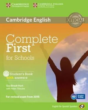 COMPLETE FIRST FOR SCHOOLS FOR SPANISH SPEAKERS STUDENT'S BOOK WITH ANSWERS WITH CD-ROM