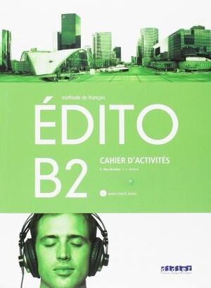 EDITO B2 CAHIER ACTIVITES