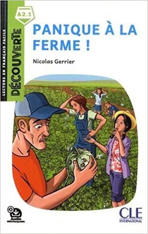 A2.1. PANIQUE A LA FERME! EVASION