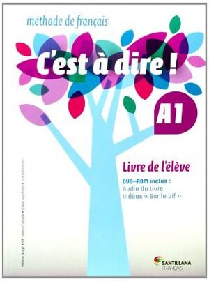 C'EST A DIRE- A1- LIVRE DE L'ELEVE- E.O.I.