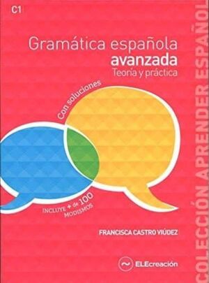 GRAMÁTICA ESPAÑOLA AVANZADA. TEORÍA Y PRÁCTICA