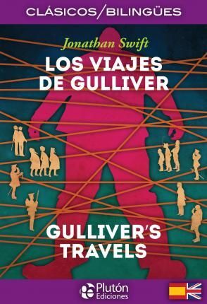 LOS VIAJES DE GULLIVER [BILINGÜE]