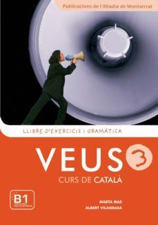 VEUS 3 - LLIBRE D'EXERCICIS I GRAMATICA