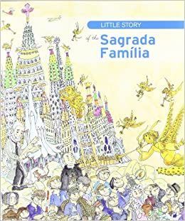 LITTLE STORY OF THE SAGRADA FAMILIA