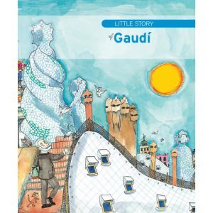 LITTLE STORY OF GAUDÍ