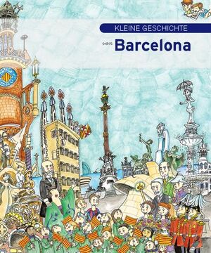 KLEINE GESCHICHTE VON BARCELONA