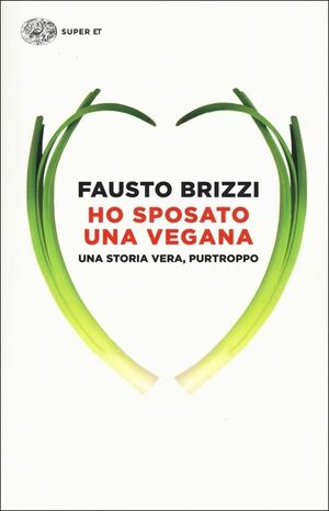 HO SPOSATO UNA VEGANA