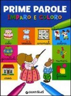 PRIME PAROLE.- IMPARO E COLORO