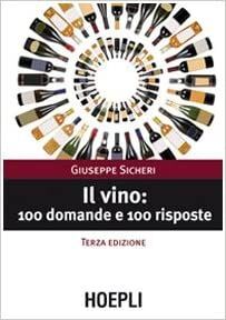 IL VINO: 100 DOMANDE E 100 RISPOSTE