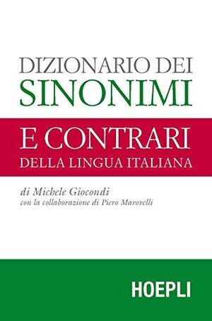 DIZIONARIO DEI SINONIMI E CONTRARI DELLA LINGUA ITALIANA