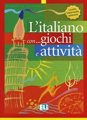 LIV. INTERM INFER. L'ITALIANO CON GIOCHI E ATTIVITA