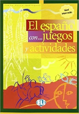 3. EL ESPAÑOL EN JUEGOS Y ACTIVIDADES. NIVEL INTERMEDIO