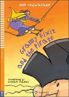 A1. GRANNY FIXIT AND THE PIRATE +CD. YOUNG READERS