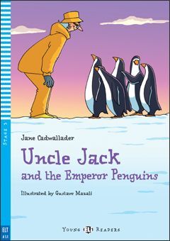 A1.1. UNCLE JACK AND THE EMPERORS PENGUINS +CD. YOUNG READERS