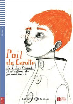 A2. POIL DE CAROTTE +CD. LECTURES JUNIORS