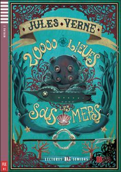 B1. VINGT MILLE LIEUES SOUS LES MERS + CD. LECTURES SENIORS