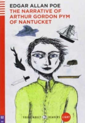 A1. THE NARRATIVE OF ARTHUR GORDON PYM OF NANTUCKET +CD. YOUNG ADULT READERS