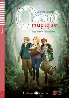 A1. LE CHANT MAGIQUE +CD. LECTURES JUNIOR