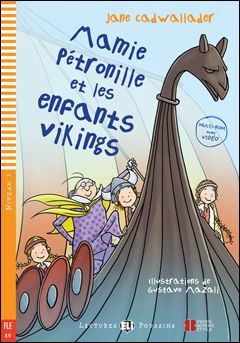 A0. MAMIE PETRONILLE ET LES ENFANTS VIKINGS. LECTURES POUSSINS