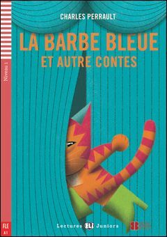 A1. BARBE BLEU LA BARBE BLEUE ET AUTRES CONTES. LECTURES JUNIORS
