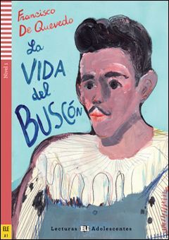 A1. LA VIDA DEL BUSCON. LECTURAS ADOLESCENTES