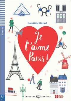 A2. JE T'AIME PARIS! +CD. LECTURES JUNIORS