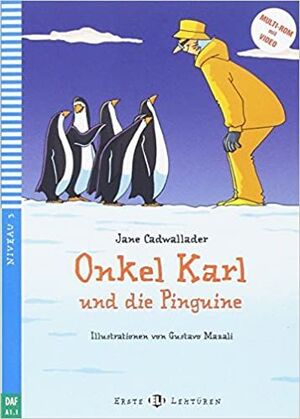 ONKEL KARL UN DIE PINGUINE