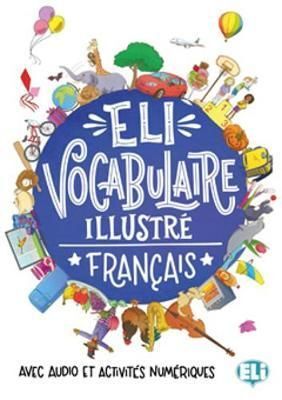 VOCABULAIRE ILLUSTRE FRANÇAIS.ELI