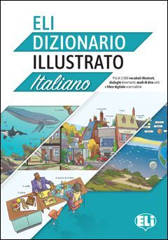 A2-B2. ELI DIZIONARIO ILLUSTRATO