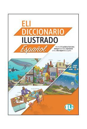 ELI DICCIONARIO ILUSTRADO ESPAÑOL A2/B2