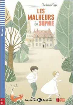 A2. LES MALHEURS DE SOPHIE. LECTURES JUNIOR +CD