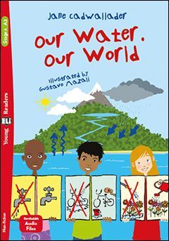 A2. OUR WATER.OUR WORLD. YOUNG READERS. STAGE 4. MP3
